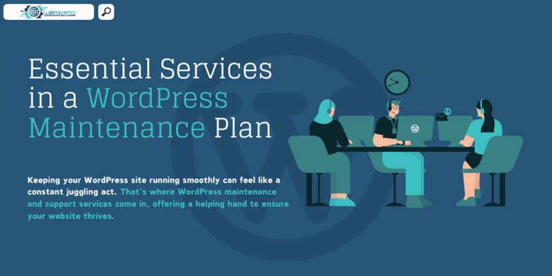 5 Essential Services in a WordPress Maintenance Plan
