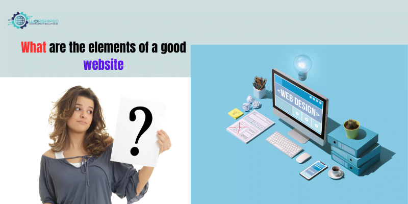 What are the elements of a good website?
