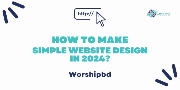 How To Create Simple Website Design in 2024?